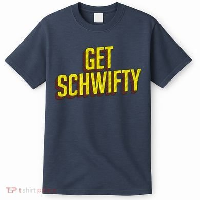 Get Schwifty Classic Comic Book Style T-Shirt
