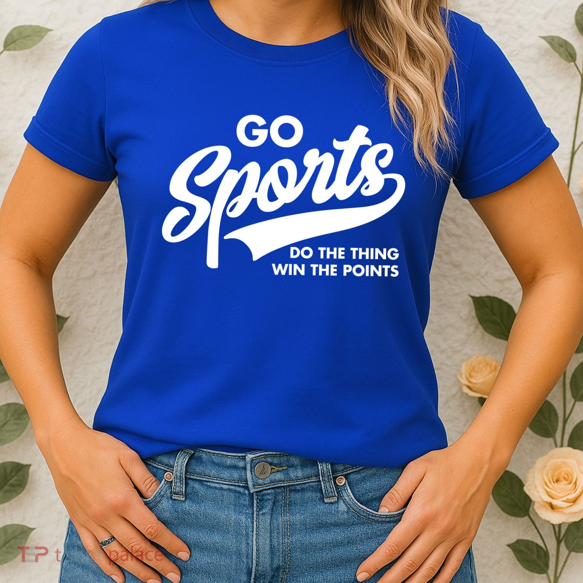 Go Sports Do The Thing Win The Points Women's T-Shirt