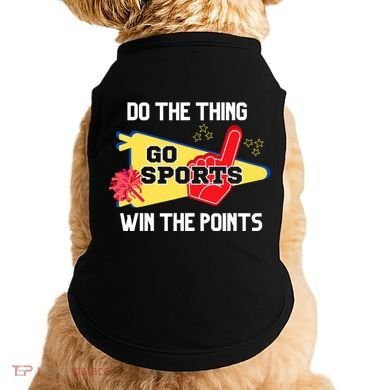 Go Sports Do The Thing Win The Points Funny Doggie Tank
