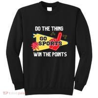 Go Sports Do The Thing Win The Points Funny Sweatshirt thumb 0
