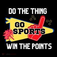 Go Sports Do The Thing Win The Points Funny Women's Hoodie thumb 2