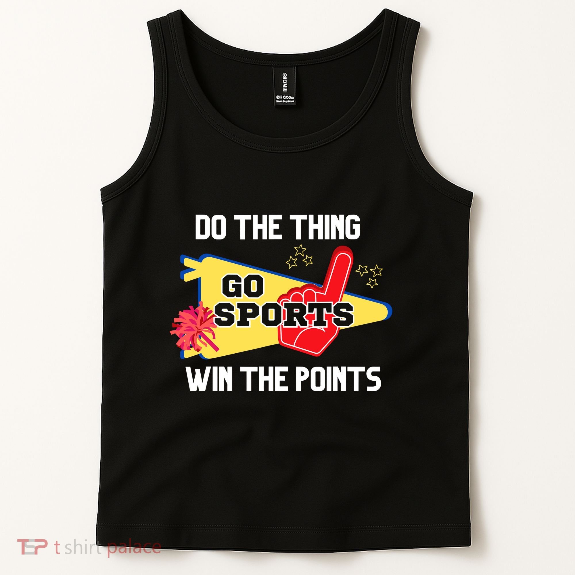 Go Sports Do The Thing Win The Points Funny Tank Top