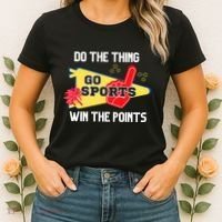 Go Sports Do The Thing Win The Points Funny Women's T-Shirt thumb 2