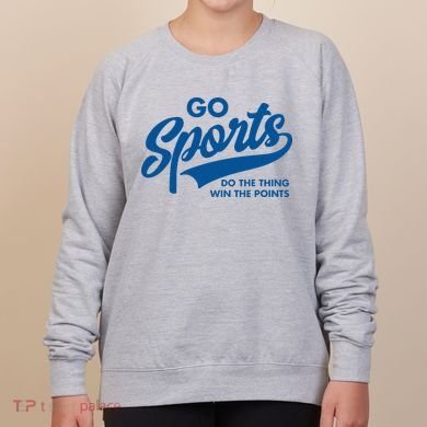 Go Sports Do The Thing Win The Points Women's Sweatshirt