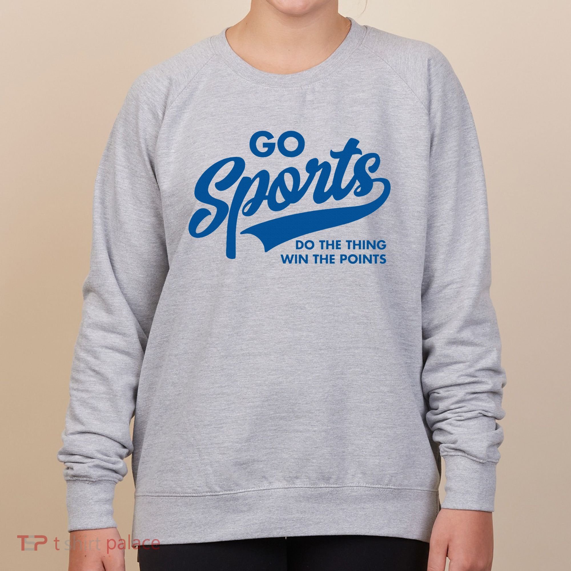 Go Sports Do The Thing Win The Points Women's Sweatshirt