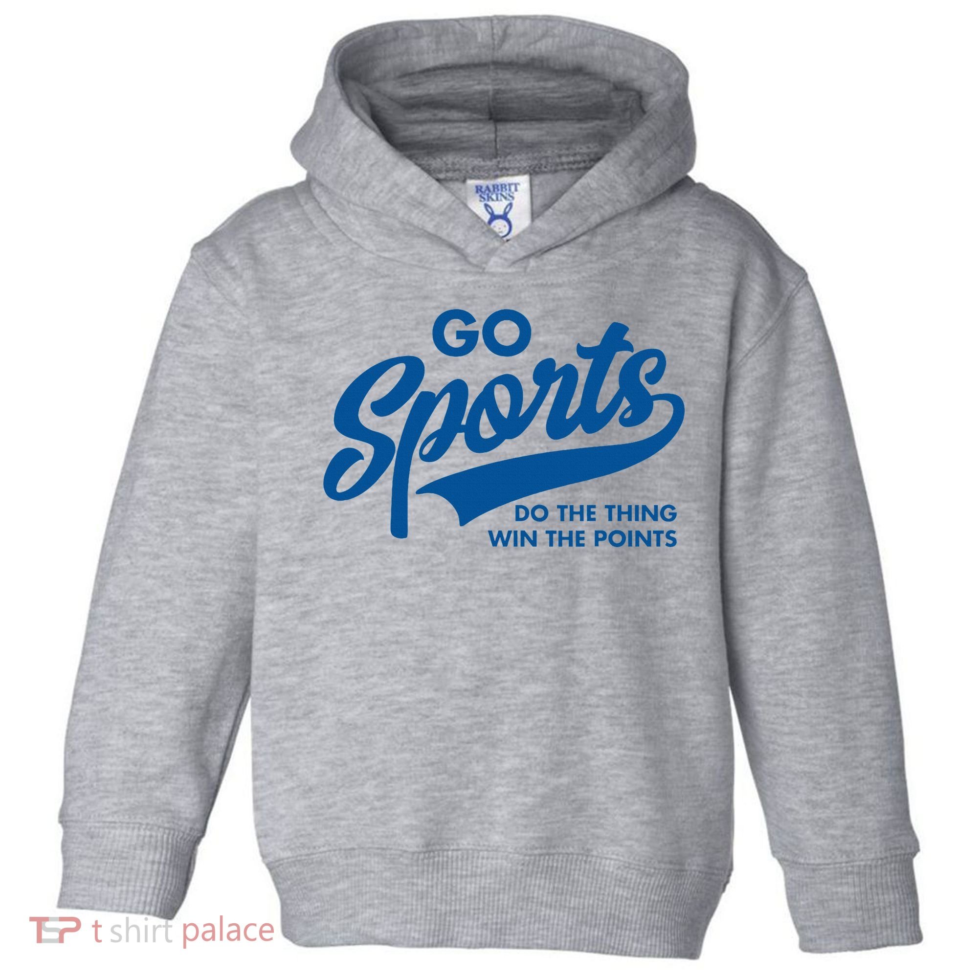 Go Sports Do The Thing Win The Points Toddler Hoodie