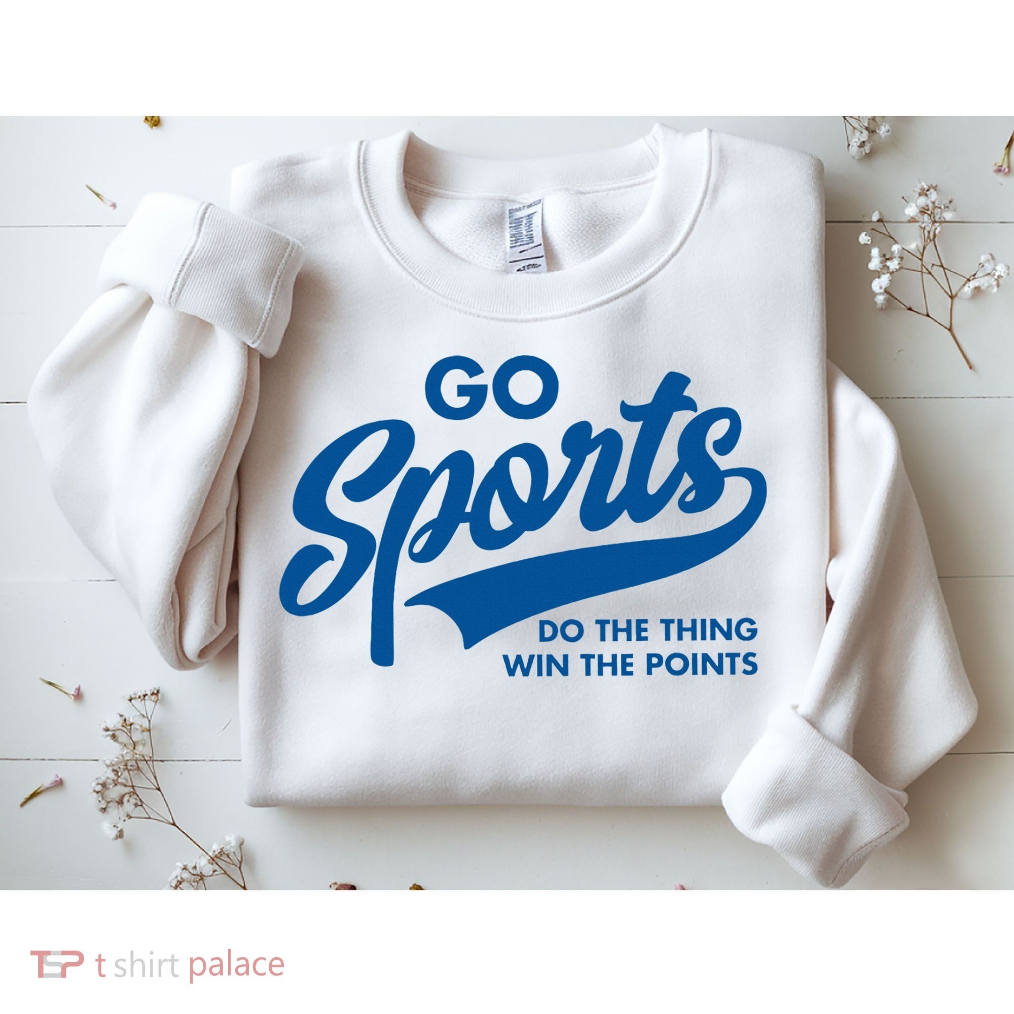 Go Sports Do The Thing Win The Points Sweatshirt