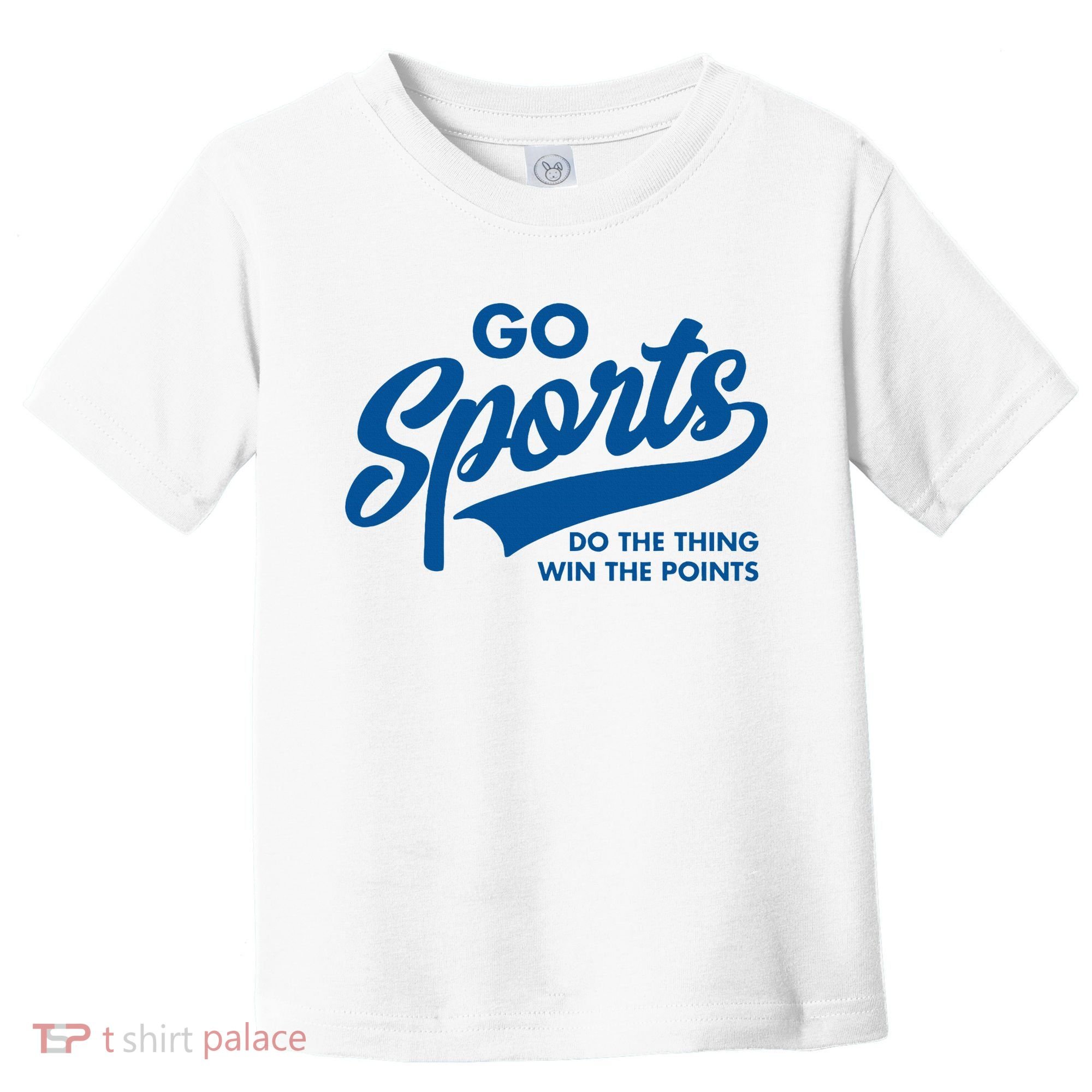 Go Sports Do The Thing Win The Points Toddler T-Shirt