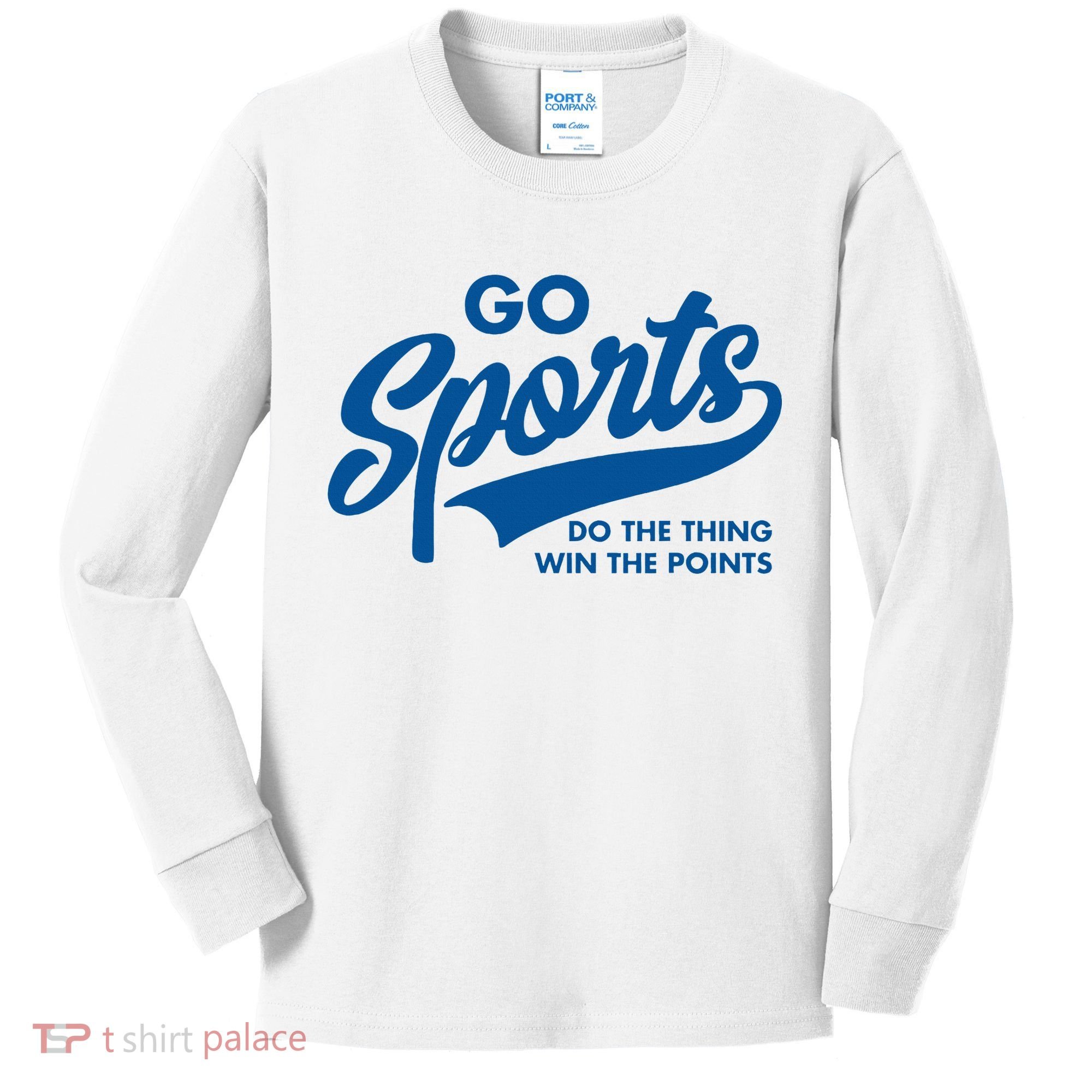 Go Sports Do The Thing Win The Points Kids Long Sleeve Shirt