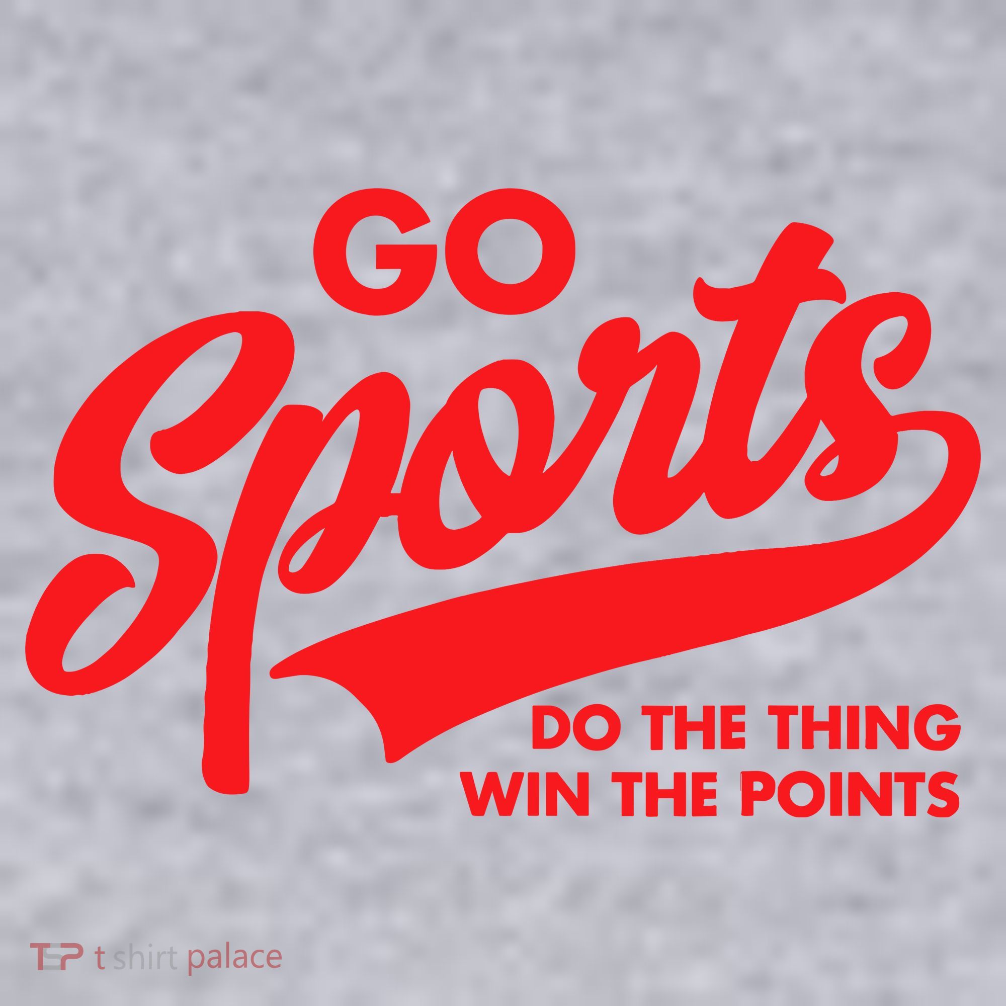 Go Sports Do The Thing Win The Points Funny Red Text Women's Sweatshirt