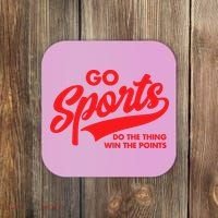 Go Sports Do The Thing Win The Points Funny Red Text Coaster thumb 0