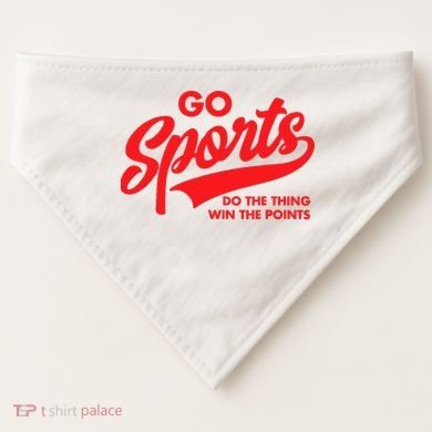 Go Sports Do The Thing Win The Points Funny Red Text USA-Made Doggie Bandana