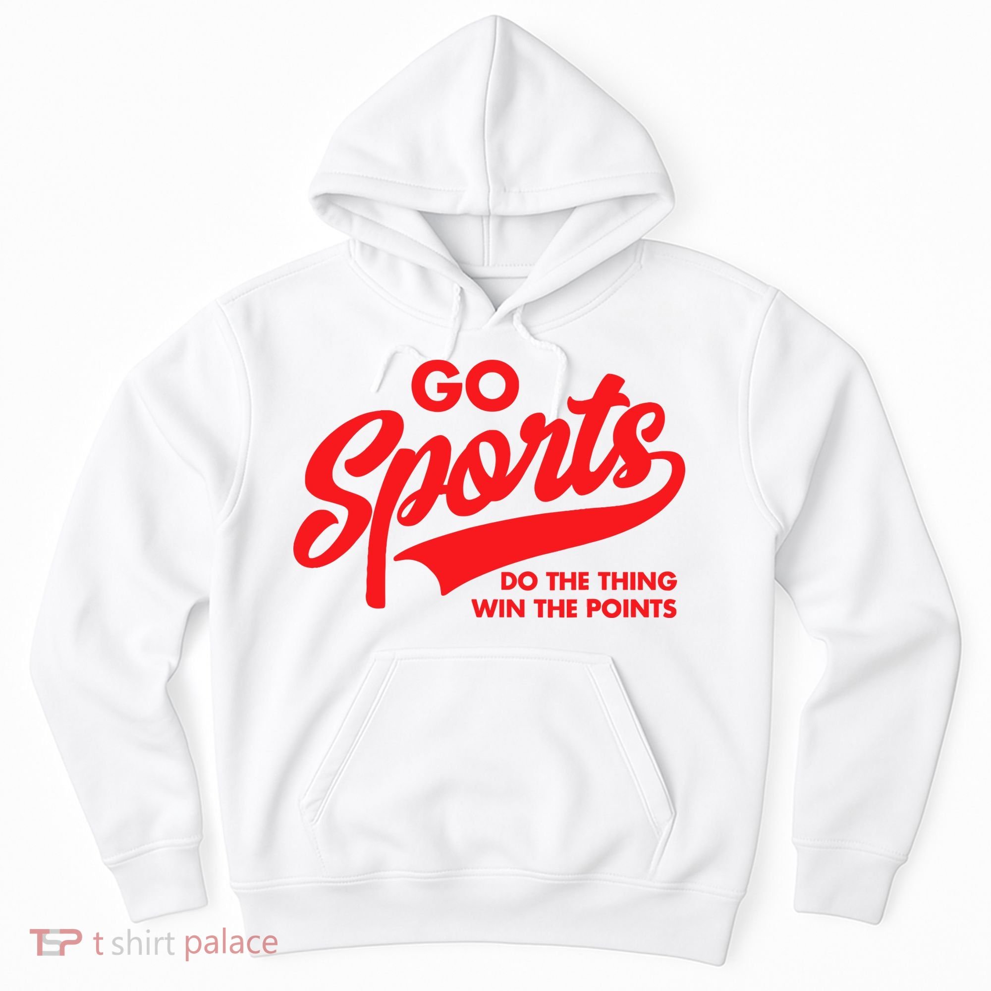 Go Sports Do The Thing Win The Points Funny Red Text Hoodie