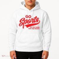 Go Sports Do The Thing Win The Points Funny Red Text Hoodie thumb 2