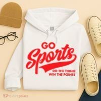 Go Sports Do The Thing Win The Points Funny Red Text Hoodie thumb 4