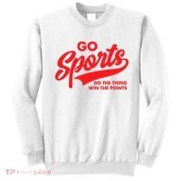 Go Sports Do The Thing Win The Points Funny Red Text Sweatshirt thumb 0