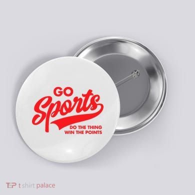 Go Sports Do The Thing Win The Points Funny Red Text Button