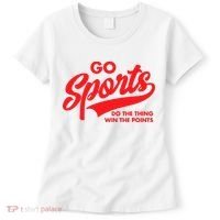 Go Sports Do The Thing Win The Points Funny Red Text Women's T-Shirt thumb 0