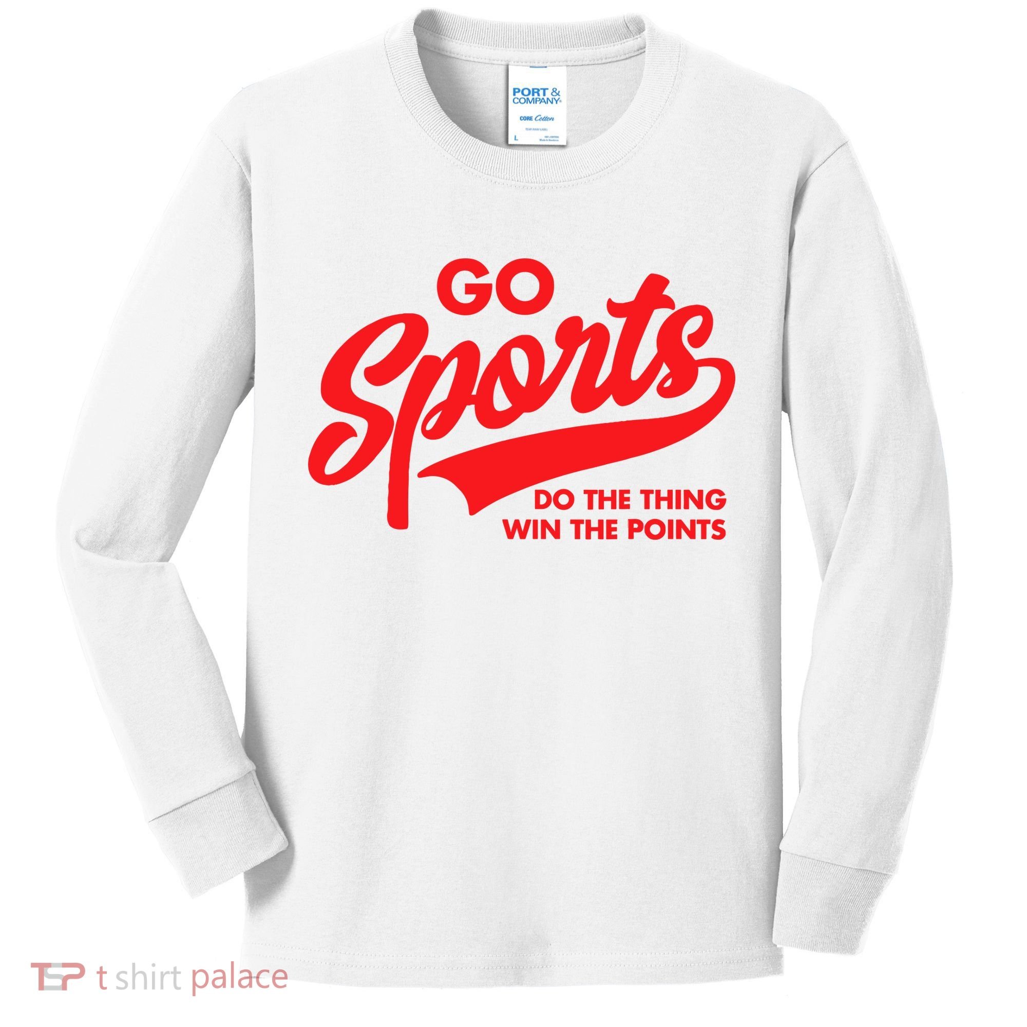 Go Sports Do The Thing Win The Points Funny Red Text Kids Long Sleeve Shirt