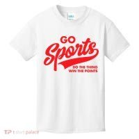 Go Sports Do The Thing Win The Points Funny Red Text Kids T-Shirt thumb 0