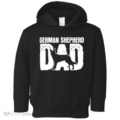 German Shepherd Dad Dog Lover Fathers Day Toddler Hoodie