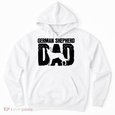 German Shepherd Dad Dog Lover Fathers Day Hoodie
