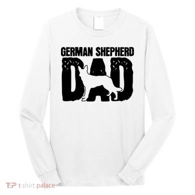 German Shepherd Dad Dog Lover Fathers Day Long Sleeve Shirt