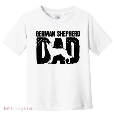 German Shepherd Dad Dog Lover Fathers Day Toddler T-Shirt