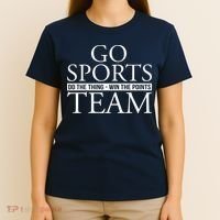 Go Sports Do The Thing Win The Points Team T-Shirt thumb 4