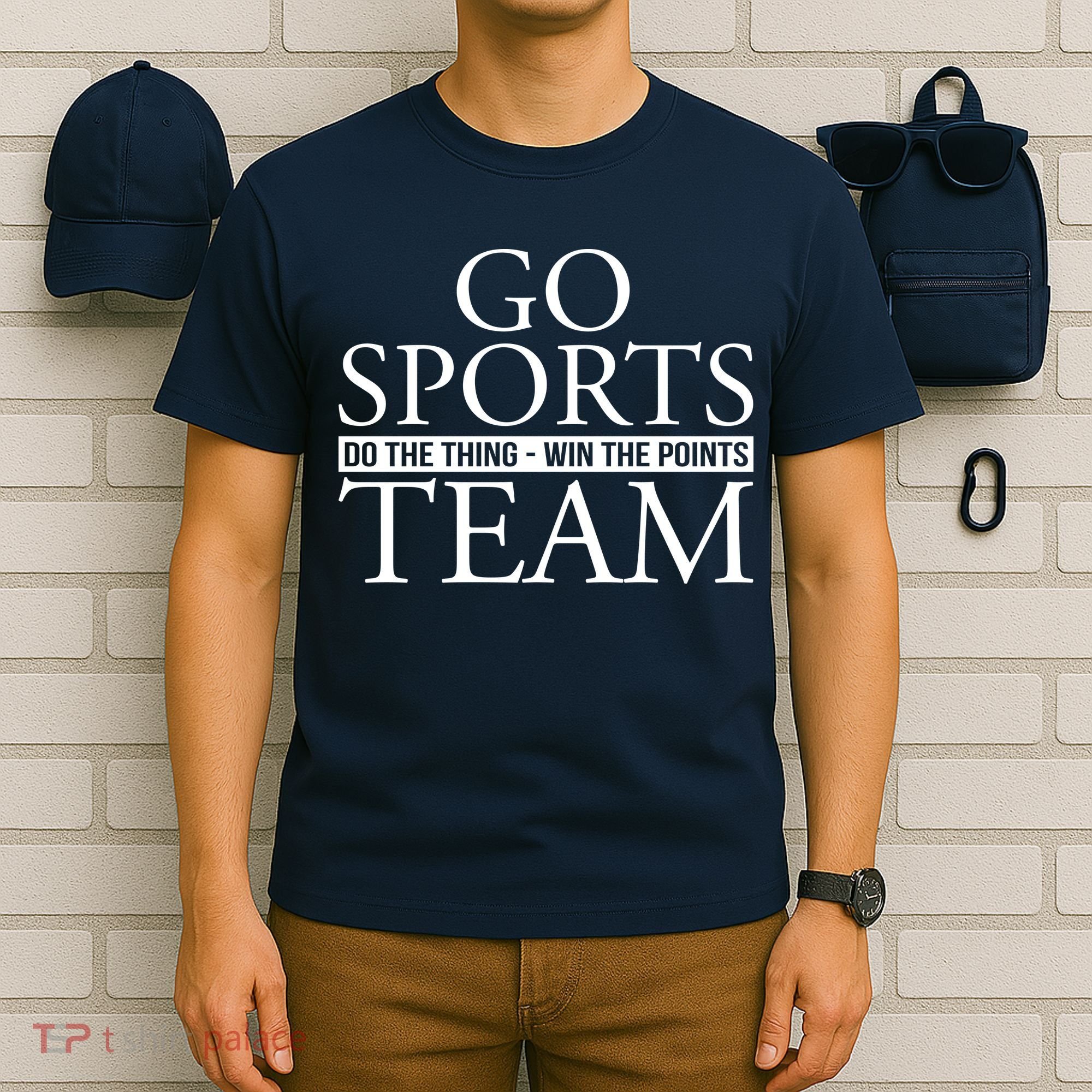 Go Sports Do The Thing Win The Points Team T-Shirt