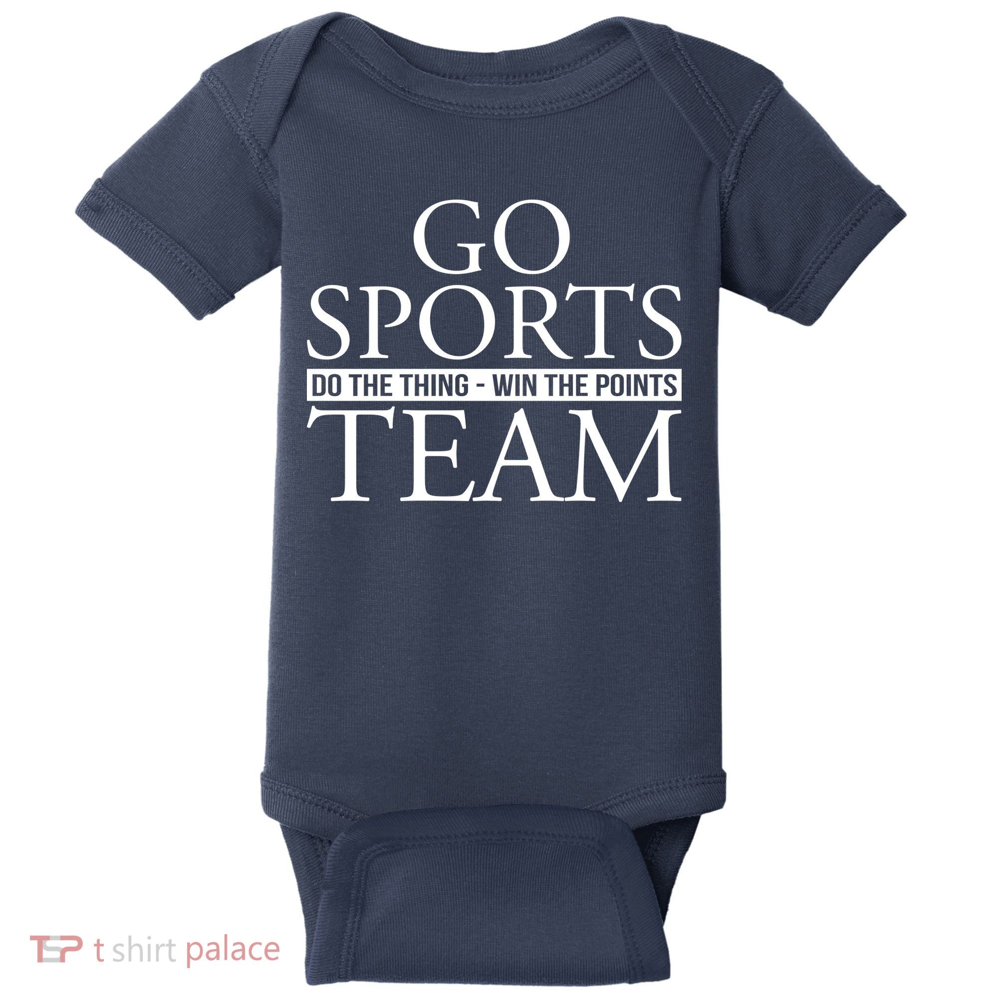 Go Sports Do The Thing Win The Points Team Baby Bodysuit
