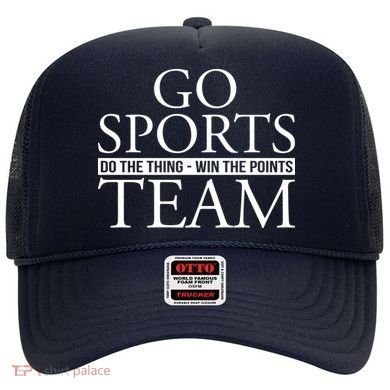 Go Sports Do The Thing Win The Points Team Hat