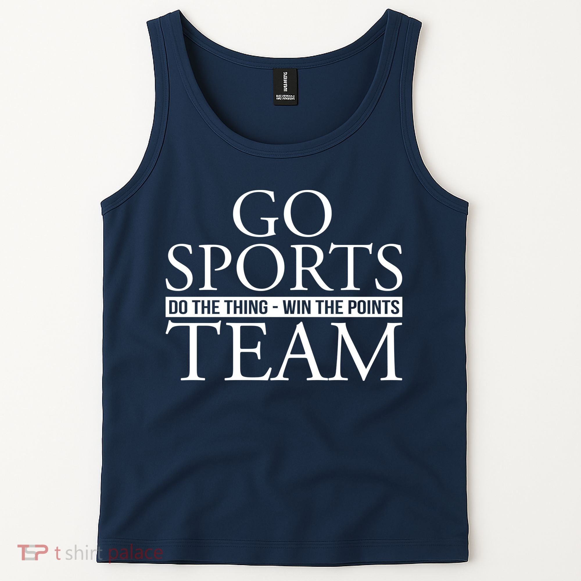 Go Sports Do The Thing Win The Points Team Tank Top