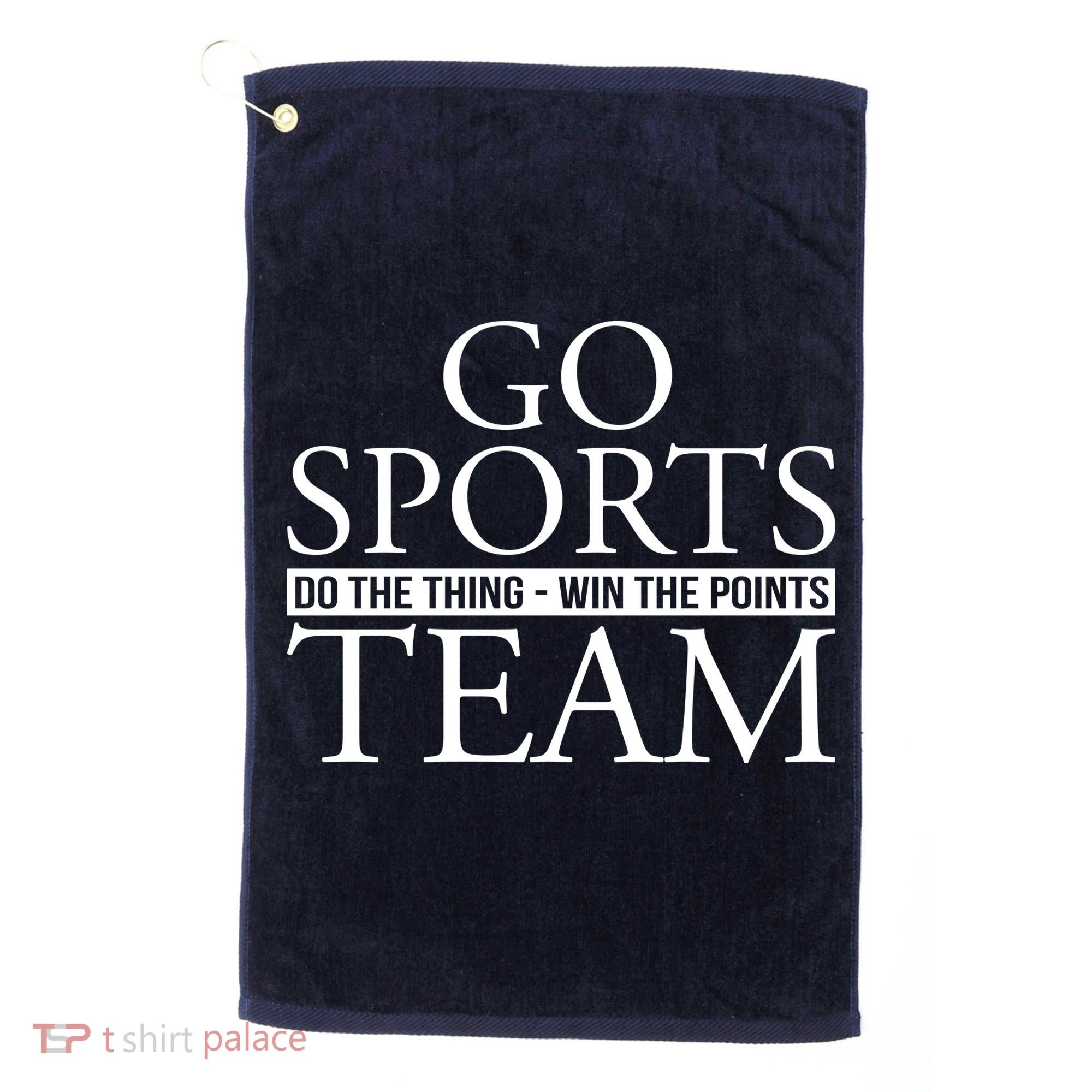 Go Sports Do The Thing Win The Points Team Golf Towel