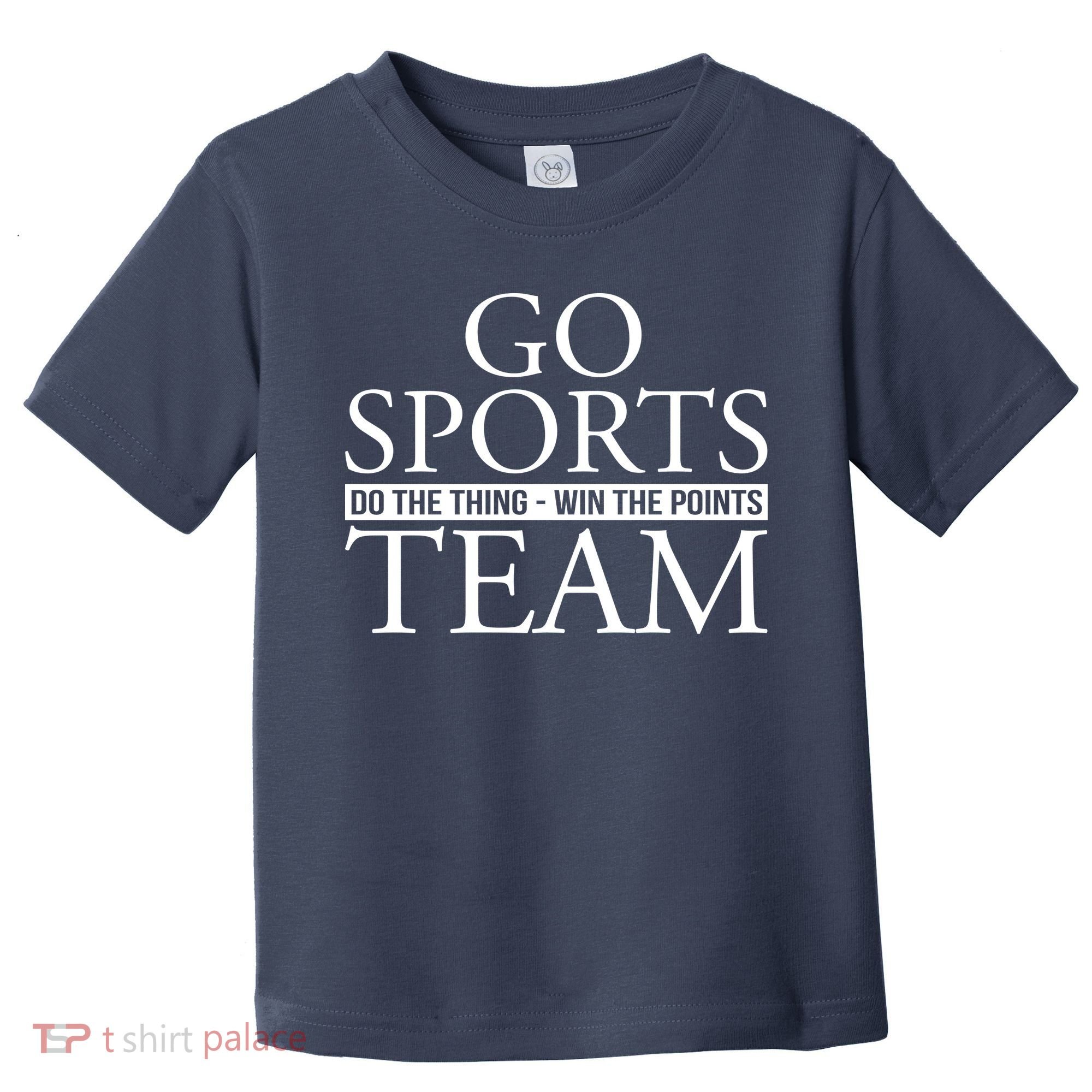 Go Sports Do The Thing Win The Points Team Toddler T-Shirt