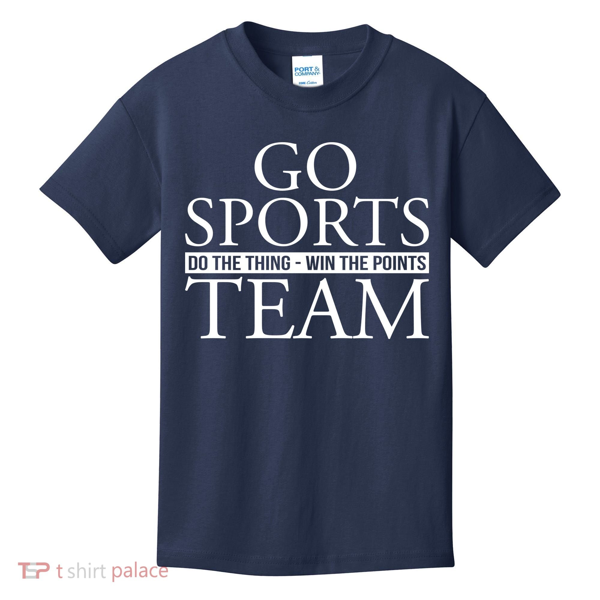 Go Sports Do The Thing Win The Points Team Kids T-Shirt