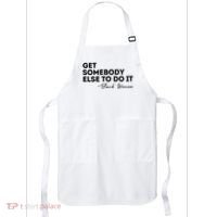Get Somebody Else To Do It Black Women Are Tired Rest Apron thumb 0