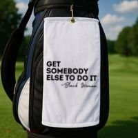 Get Somebody Else To Do It Black Women Are Tired Rest Golf Towel thumb 2