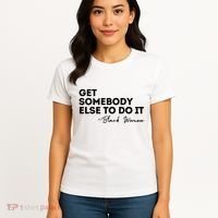 Get Somebody Else To Do It Black Women Are Tired Rest Women's T-Shirt thumb 4