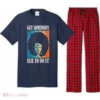 Get Somebody Else To Do It Black Women Are Tired Rest Pajama Set thumb 0