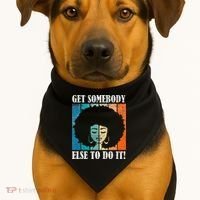 Get Somebody Else To Do It Black Women Are Tired Rest USA-Made Doggie Bandana thumb 1
