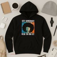 Get Somebody Else To Do It Black Women Are Tired Rest Hoodie thumb 3