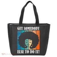 Get Somebody Else To Do It Black Women Are Tired Rest Tote Bag thumb 0