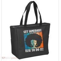 Get Somebody Else To Do It Black Women Are Tired Rest Tote Bag thumb 2