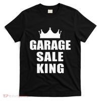 Garage Sale Funny Garage Sale King Yard Sale T-Shirt thumb 0
