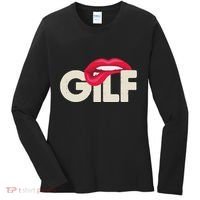 Gilf Sarcastic Funny Saying Grandmother Grandfather Women's Long Sleeve Shirt thumb 0