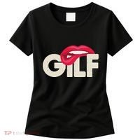 Gilf Sarcastic Funny Saying Grandmother Grandfather Women's T-Shirt thumb 0