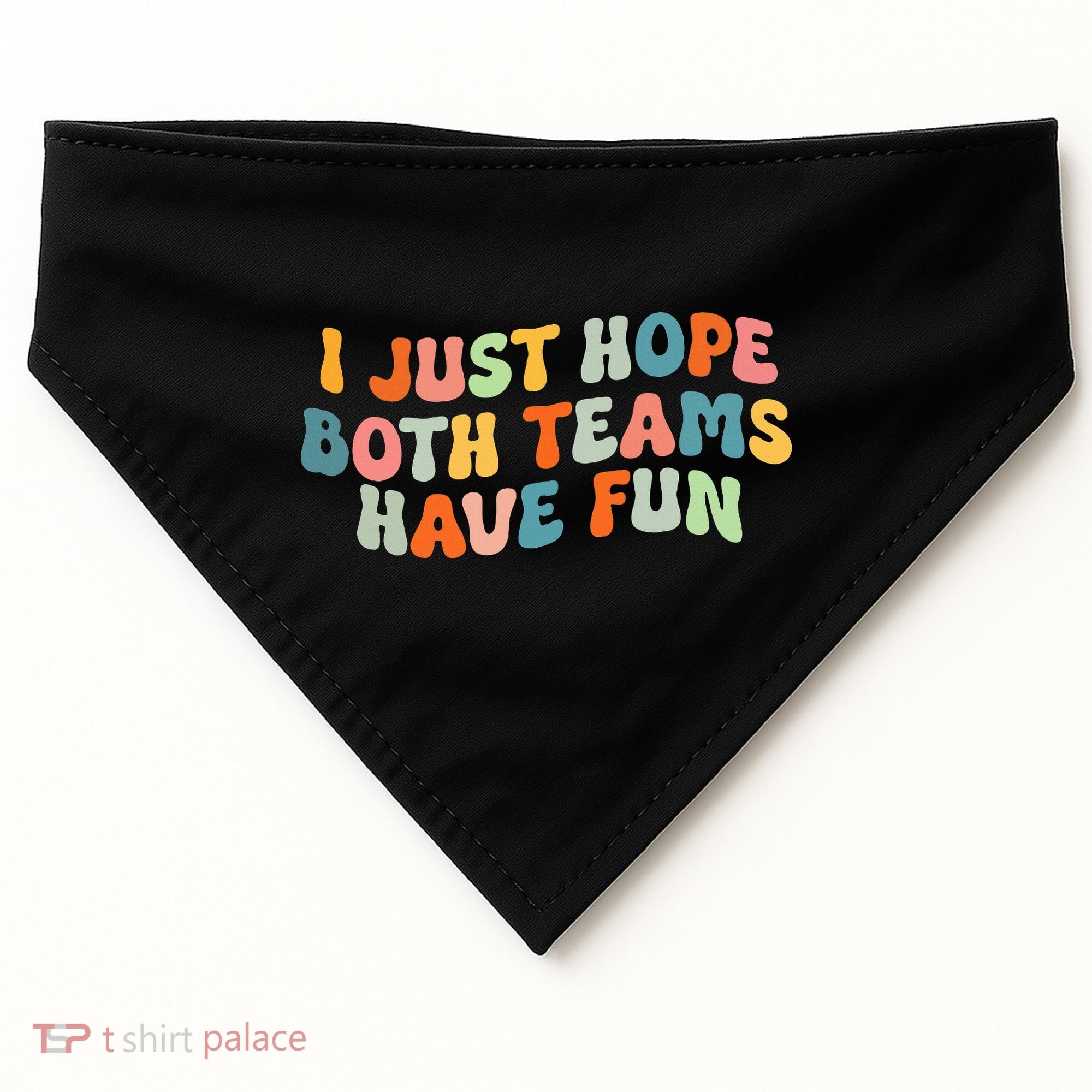 Groovy Style Funny Football I Just Hope Both Teams Have Fun USA-Made Doggie Bandana
