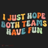 Groovy Style Funny Football I Just Hope Both Teams Have Fun Hat thumb 2