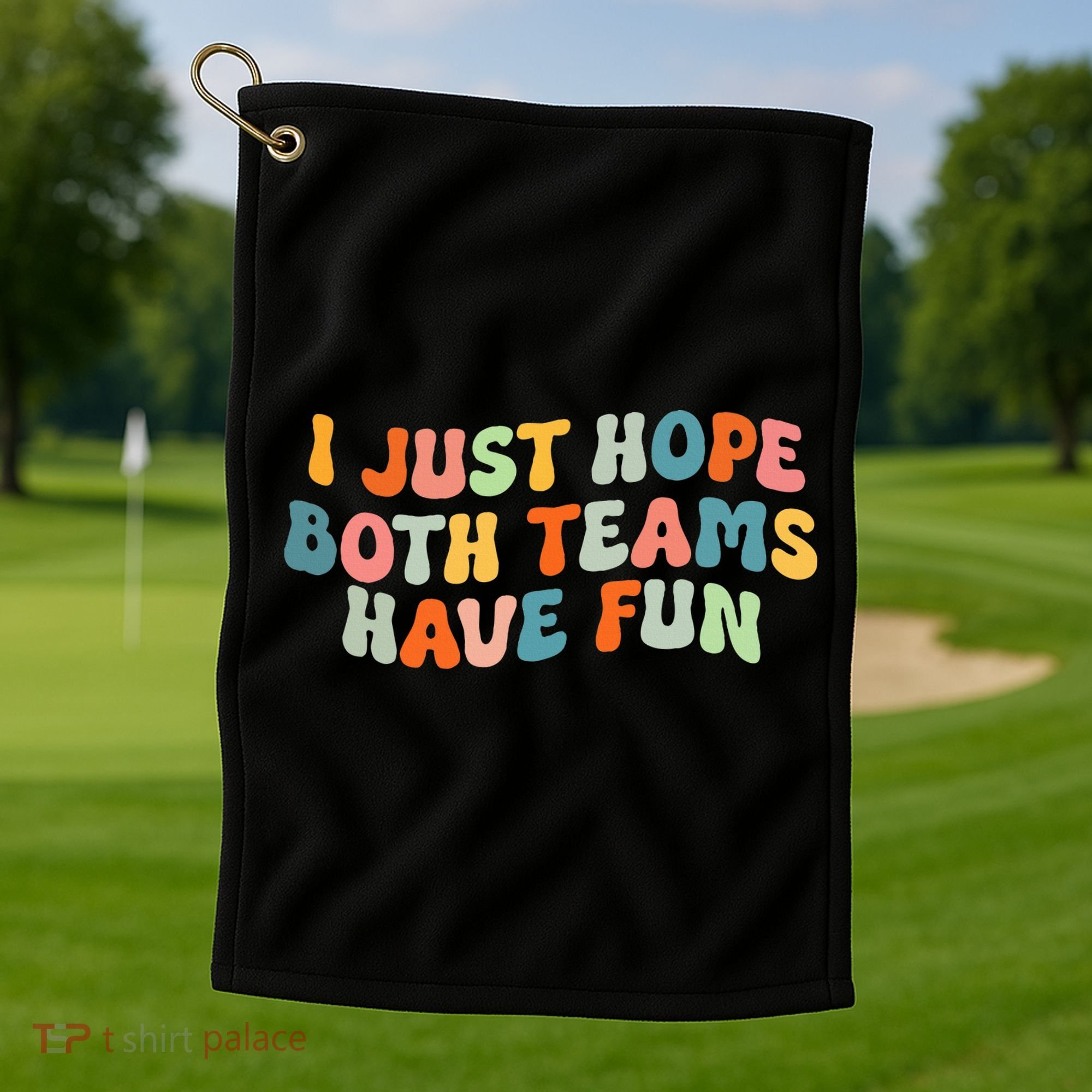 Groovy Style Funny Football I Just Hope Both Teams Have Fun Golf Towel